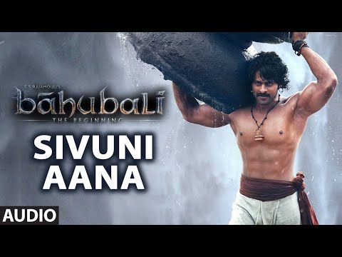 Sivuni Aana Full Song (Audio) || Baahubali (Telugu) || Prabhas, Rana Daggubati, Anushka, Tamannaah