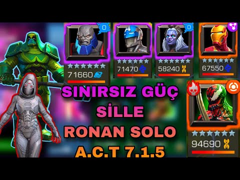 A.C.T 7.1.5 SINIRSIZ GÜÇ + SİLLE || RONAN || SOLO MARVEL CONTEST OF CHAMPİONS