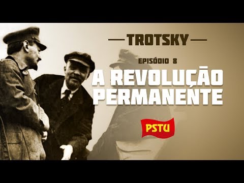 EP.8 | A Revolução Permanente