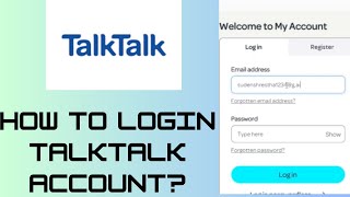 How to Login TalkTalk Account? TalkTalk My Account Email Login