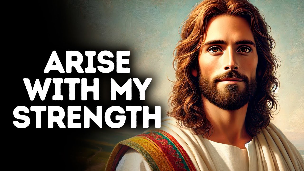 🔴Arise With My Strength | Trust God’s Timing | God's Message Today