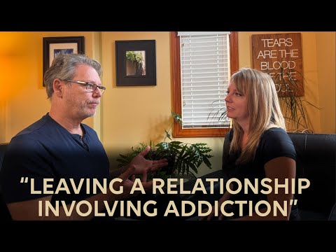Leaving a Relationship Involving Addiction