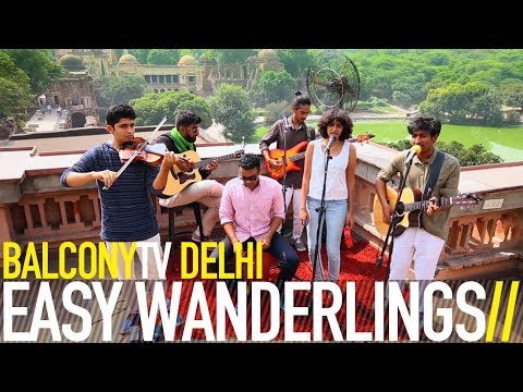 EASY WANDERLINGS - HERE'S TO YOU (BalconyTV)