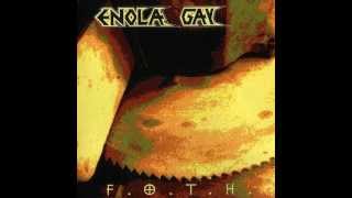 Enola Gay F.O.T.H Full Album(1995)