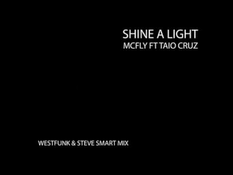 Shine a light - McFly ft Taio Cruz (WestFunk & Steve Smart Radio edit)