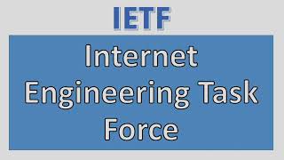 What is IETF internet engineering task force? internet engineering task force ex