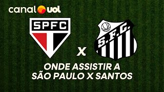 SÃO PAULO X SANTOS: ONDE ASSISTIR À TRANSMISSÃO AO VIVO DO JOGO E HORÁRIO PELO PAULISTÃO