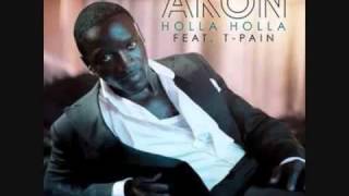 Akon ft tpain holla holla remix 2016