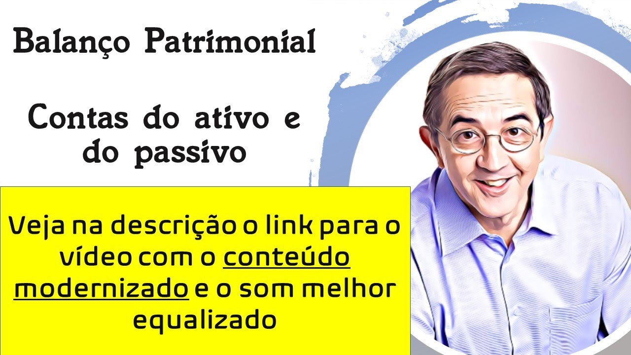 Balanço Patrimonial - (Acesse a nova versão - música editada) - link na descrição