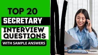 Top 20 Secretary Interview Questions and Answers in 2024