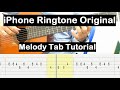 iPHONE RINGTONE ORIGINAL IN GUITAR Melody Tab Tutorial Guitar Lessons for Beginners