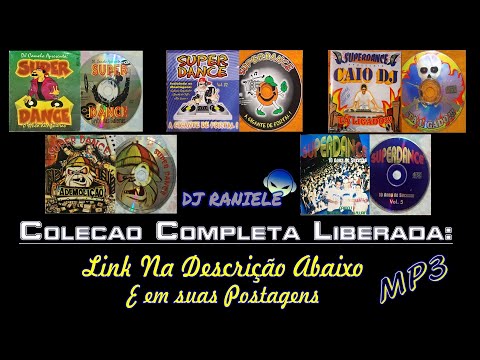 Coleção Completa Equipe Superdance A Gigante De Fortal Vol 01 ao 05 By RANIELE DJ
