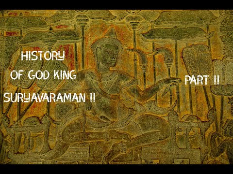 History of god king Suryavaraman II Part II