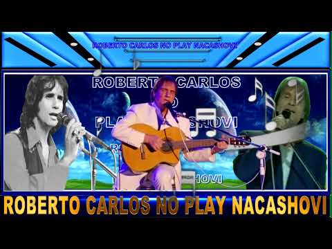LOBO MAU.- ROBERTO CARLOS NO NACASHOVI PLAY