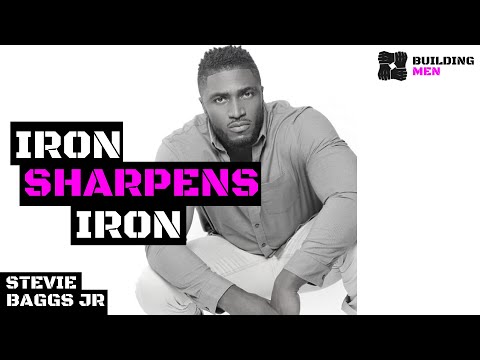 Iron Sharpens Iron With Stevie Baggs Jr.