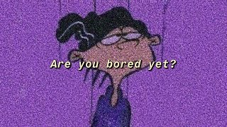 Are you bored yet? - Wallows Feat. Clairo (Lyrics)