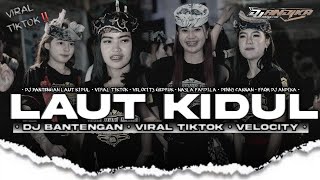 Download lagu DJ BANTENGAN • LAUT KIDUL • Nayla Fardila • VIRAL TIKTOK • DJ ANDIKA mp3