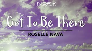 Roselle Nava - Got To Be There (Official Lyric Video)