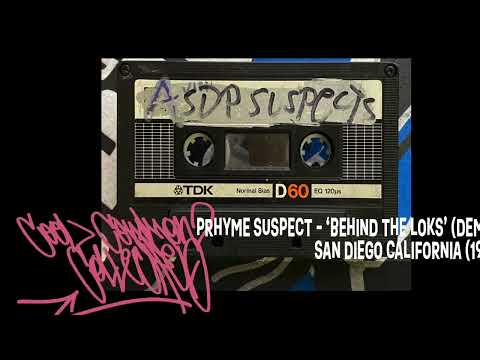 PRHYME SUSPECT - ‘BEHIND THE LOKS’ (DEMO) SAN DIEGO CALIFORNIA (1991)