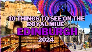 10 Things To do and See on the Royal Mile, Edinburgh