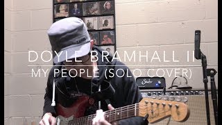 Doyle Bramhall II - My People Solo Cover (Byungjoo Kang)
