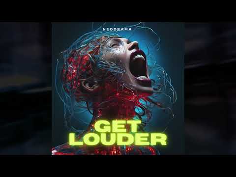 NEODRAMA - Get Louder (HARDTECHNO)