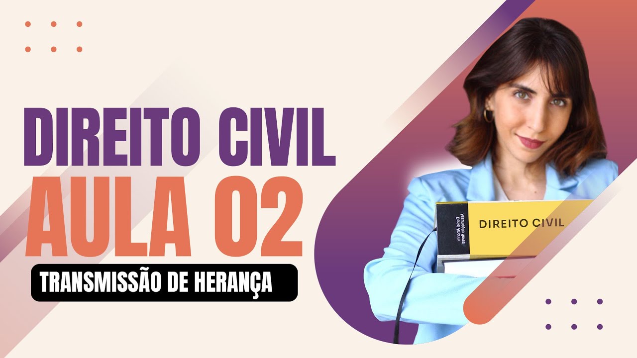 Direito Civil  AULA 02- Abertura, lugar, objeto, patrimônio, indivisibilidade | Isadora Moura Fé