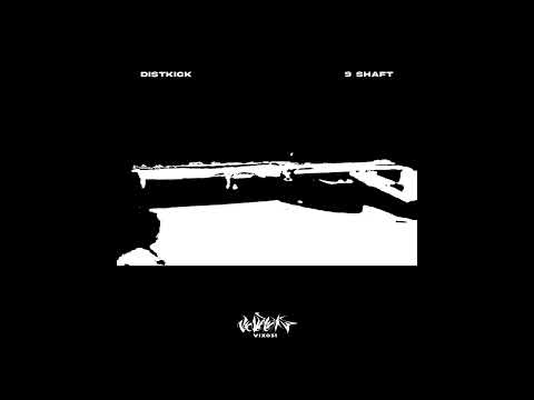 DISTKICK - 9 Shaft [Hard Techno/Industrial]