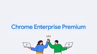 Chrome Enterprise Premium: エンドポイントセキュリティの未来 | The future of Endpoint S
