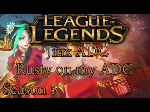 LoL Jinx ADC, Rusty on ma ADC Skills