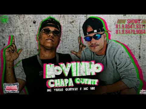 Mc Varias Queixas - Mc Dns - Novinho Chapa Quente _se inscreva e ative o 🔔