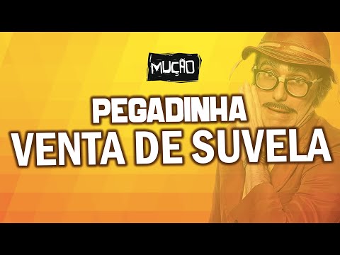 Pegadinha Clássica do Mução - VENTA DE SUVELA