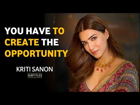 "Create the Opportunity" - Kriti Sanon | English Speech with English Subtitles