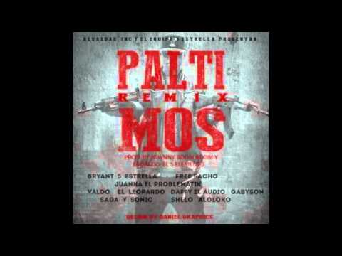 Bryant Ft. Pacho, Juanka, Daffy & Más - Paltimos (Official Remix)