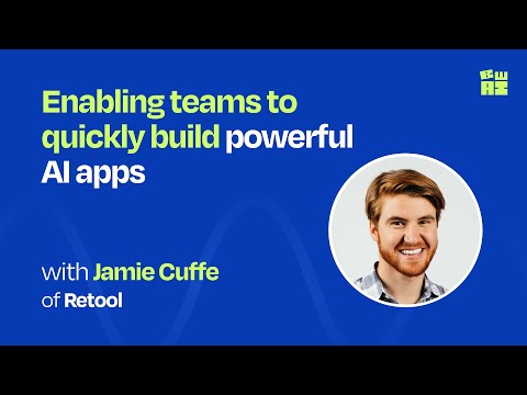 Jamie Cuffe (Head of New Products at Retool) - YouTube