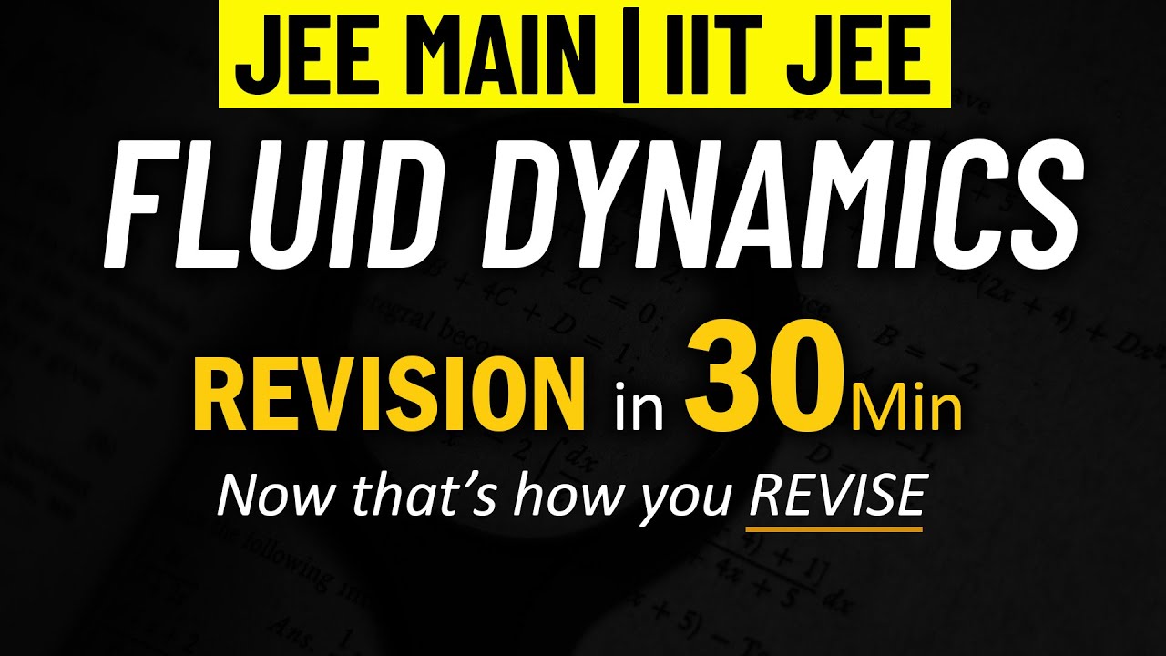 Fluid Dynamics - Part 2 | Complete REVISION for JEE Physics | IIT JEE | Mohit Sir (IIT KGP)