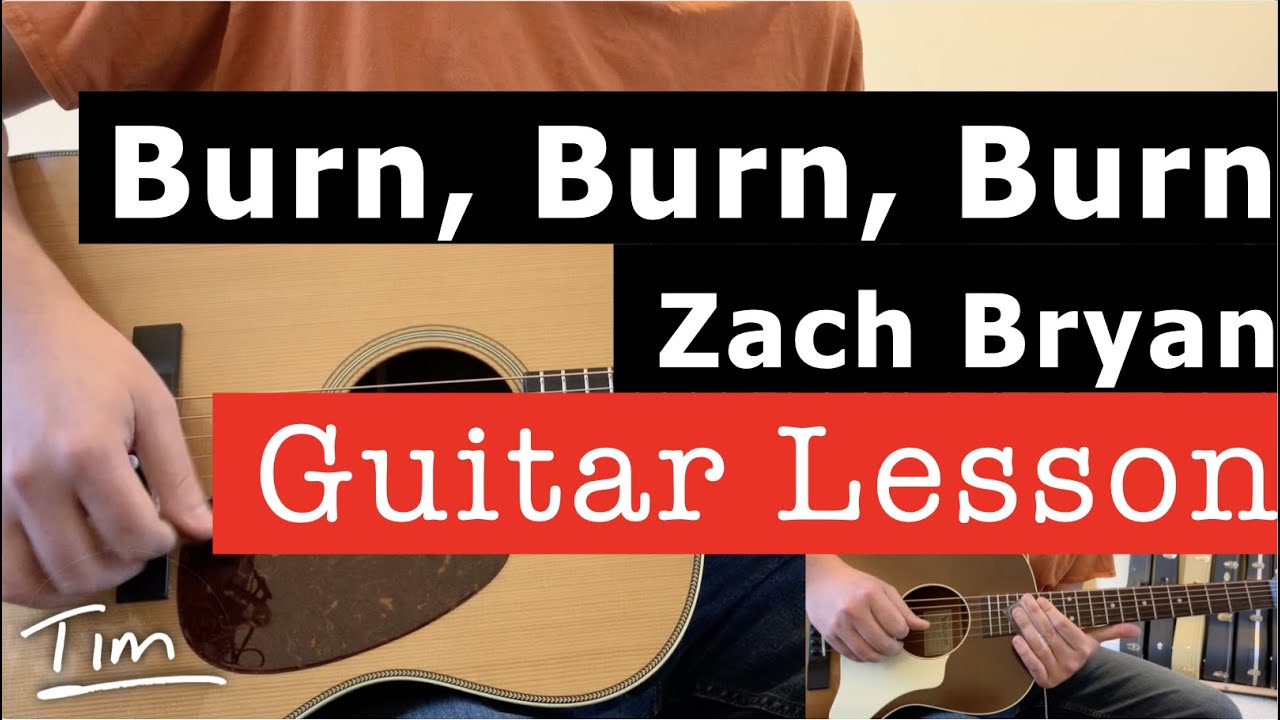 Watch video Zach Bryan Burn, Burn, Burn Guitar Lesson, Chords, and Tutorial Now Zach Bryan Burn, Burn, Burn Guitar Lesson, Chords, and Tutorial