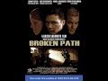 Broken Path AKA Broken Fist (2008)