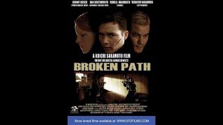 Broken Path AKA Broken Fist (2008)