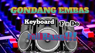 Download lagu GONDANG EMBAS { Keyboard F = Do } Full Bass!!! mp3