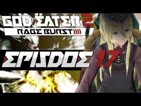 God Eater 2 Rage Burst - Episode 17 - Rachel did him dirty...