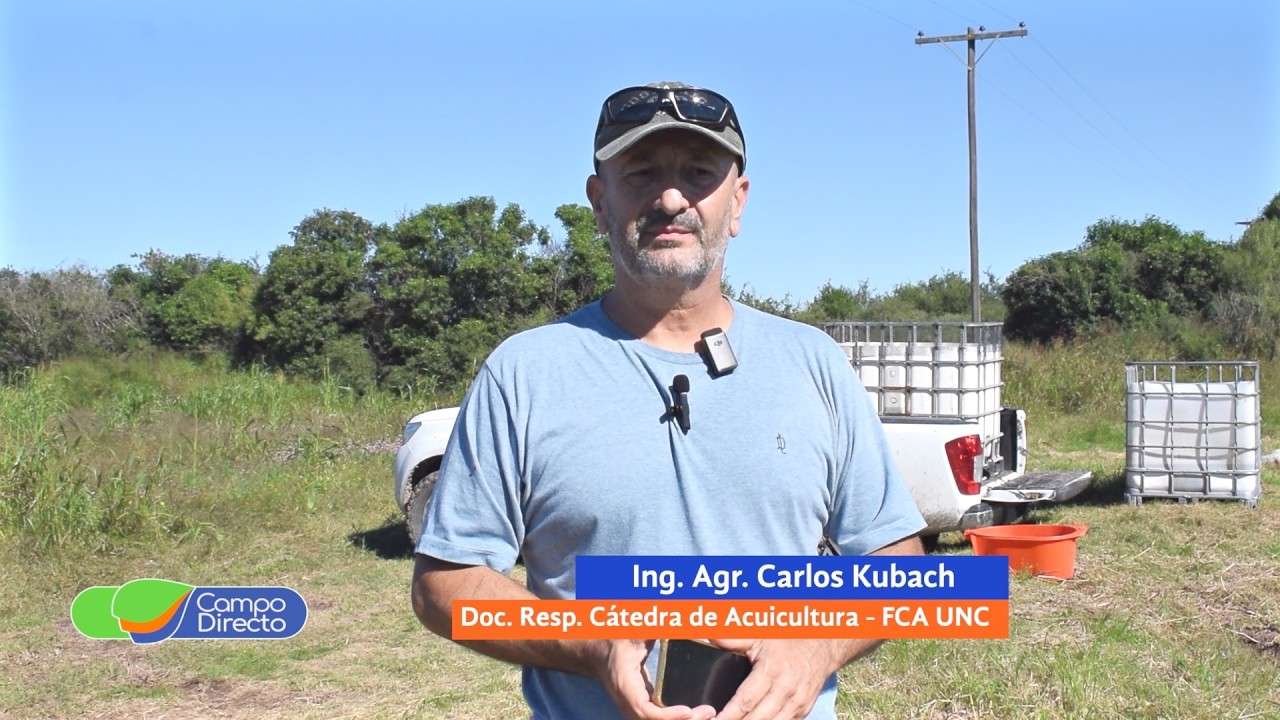 Campo Directo | La UNC impulsa tecnologías para producir pacú y tilapia en Córdoba