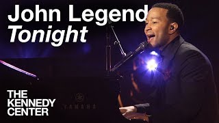 John Legend, "Tonight" -- Live at the Kennedy Center