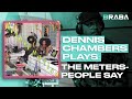 People Say - The Meters (DENNIS CHAMBERS) | Braba