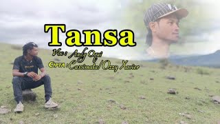 Download lagu Tansa - Andy Oqui (cipta Cassimata/Ozzy Xavier) mp3 Download lagu Tansa - Andy Oqui (cipta Cassimata/Ozzy Xavier) mp3