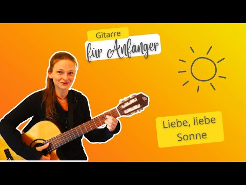 Liebe, liebe Sonne - mit Akkorde zum mitspielen