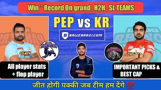 PEP vs KR kabaddi dream11 prediction | pep vs kkr dream11 prediction | pep vs kr dream11 prediction