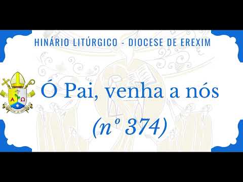 Ó Pai, Venha a Nós - Católica