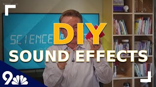 Make special sound effects using household items