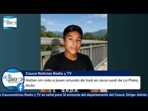 Hallan sin vida a joven oriundo de Inzá en zona rural de La Plata, Huila